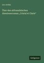 Leo Jordan: Über den altfranzösischen Abenteuerroman "Cristal et Clarie", Buch