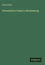 Robert Beltz: Steinzeitliche Funde in Mecklenburg, Buch
