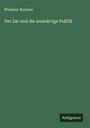 Wladimir Burtzew: Der Zar und die auswärtige Politik, Buch