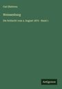 Carl Blebtreu: Weissenburg, Buch