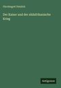 Fürchtegott Peinlich: Der Kaiser und der südafrikanische Krieg, Buch