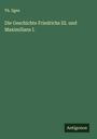 Th. Ilgen: Die Geschichte Friedrichs III. und Maximilians I., Buch