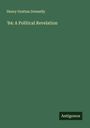 Henry Grattan Donnelly: '84: A Political Revelation, Buch