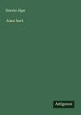 Horatio Alger: Joe's luck, Buch