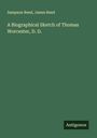 Sampson Reed: A Biographical Sketch of Thomas Worcester, D. D., Buch