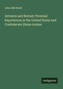 John Bell Hood: Advance and Retreat: Personal Experiences in the United States and Confederate States Armies, Buch