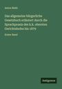 Anton Riehl: Das allgemeine bürgerliche Gesetzbuch erläutert durch die Sprachpraxis des k.k. obersten Gerichtshofes bis 1879, Buch