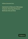 William Alexander Ross: Alphabetical Manual of Blowpipe Analysis: Showing All Known Methods Old and New, Buch