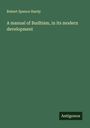 Robert Spence Hardy: A manual of Budhism, in its modern development, Buch