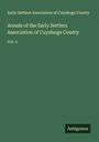 Early Settlers Association of Cuyahoga County: Annals of the Early Settlers Association of Cuyahoga County, Buch