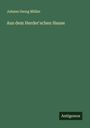 Johann Georg Müller: Aus dem Herder'schen Hause, Buch