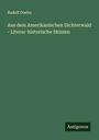 Rudolf Doehn: Aus dem Amerikanischen Dichterwald - Literar-historische Skizzen, Buch