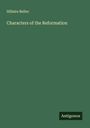 Hillaire Belloc: Characters of the Reformation, Buch