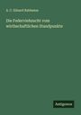 A. C. Eduard Baldamus: Die Federviehzucht vom wirthschaftlichen Standpunkte, Buch