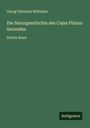 Georg Christian Wittstein: Die Naturgeschichte des Cajus Plinius Secundus, Buch