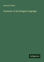 Duncan Forbes: Grammar of the Bengali Language, Buch