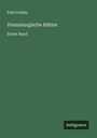 Paul Lindau: Dramaturgische Blätter, Buch