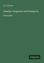 F. A. Gelbcke: Rabelais' Gargantua und Pantagruel, Buch
