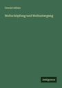 Oswald Köhler: Weltschöpfung und Weltuntergang, Buch