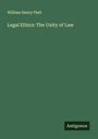William Henry Platt: Legal Ethics: The Unity of Law, Buch