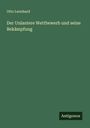 Otto Leonhard: Der Unlautere Wettbewerb und seine Bekämpfung, Buch