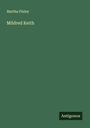 Martha Finley: Mildred Keith, Buch