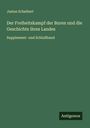 Justus Scheibert: Der Freiheitskampf der Buren und die Geschichte ihres Landes, Buch