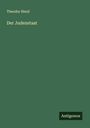 Theodor Herzl: Der Judenstaat, Buch