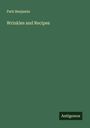 Park Benjamin: Wrinkles and Recipes, Buch