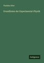 Thaddae Siber: Grundlinien der Experimental-Physik, Buch