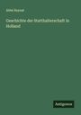 Abbé Raynal: Geschichte der Statthalterschaft in Holland, Buch