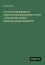 David Selver: Der Entwicklungsgang der Leibniz'schen Monadenlehre bis 1695 : auf Grund der Quellen historisch-kritisch dargestellt, Buch