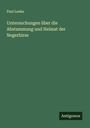Paul Leeke: Untersuchungen über die Abstammung und Heimat der Negerhirse, Buch