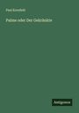 Paul Kornfeld: Palme oder Der Gekränkte, Buch