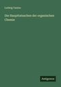 Ludwig Vanino: Die Haupttatsachen der organischen Chemie, Buch