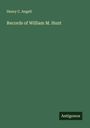 Henry C. Angell: Records of William M. Hunt, Buch