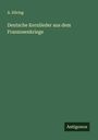 A. Döring: Deutsche Kernlieder aus dem Franzosenkriege, Buch