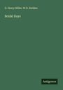 D. Henry Miller: Bridal Days, Buch