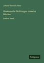 Johann Heinrich Fehrs: Gesammelte Dichtungen in sechs Bänden, Buch