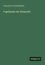 Franz Xaver Graf Zedtwitz: Vogelkinder der Waikariffe, Buch