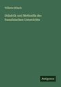 Wilhelm Münch: Didaktik und Methodik des französischen Unterrichts, Buch