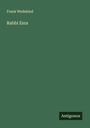 Frank Wedekind: Rabbi Esra, Buch