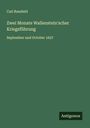Carl Rassfeld: Zwei Monate Wallenstein'scher Kriegsführung, Buch