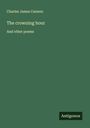 Charles James Cannon: The crowning hour, Buch