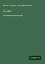 Richard Wagner: Parsifal, Buch