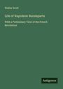 Walter Scott: Life of Napoleon Buonaparte, Buch