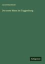 Jacob Baechtold: Der arme Mann im Toggenburg, Buch