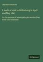 Charles Scudamore: A medical visit to Gräfenberg in April and May 1843, Buch