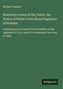 Richard Cannon: Historical record of the Tenth, the Prince of Wales's Own Royal Regiment of Hussars, Buch