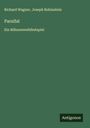 Richard Wagner: Parsifal, Buch